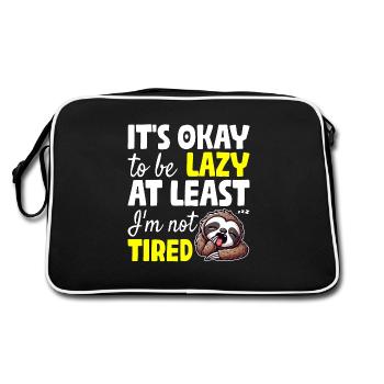 IT'S OKAY TO BE LAZY AT LEAST I'M NOT TIRED - Retro Bag - black/white - Back