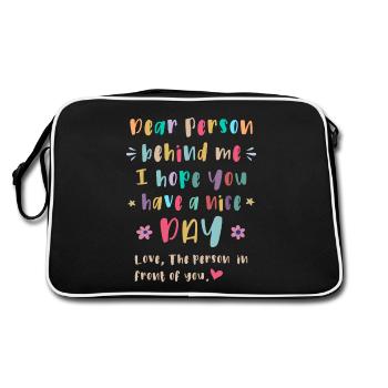 Liebe Person hinter mir, Einen schönen Tag - Retro Tasche - Schwarz/Weiß - Hinten