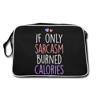 If Only Sarcasm Burned Calories Sarcastic - Retro Bag - black/white - Back