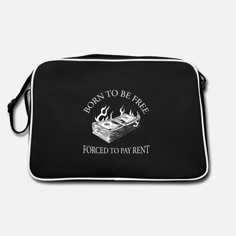 Né pour être libre, forcé de payer un loyer Sac Retro