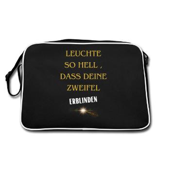 Leuchte so hell, dass Deine Zweifel erblinden - Retro Tasche - Schwarz/Weiß - Hinten