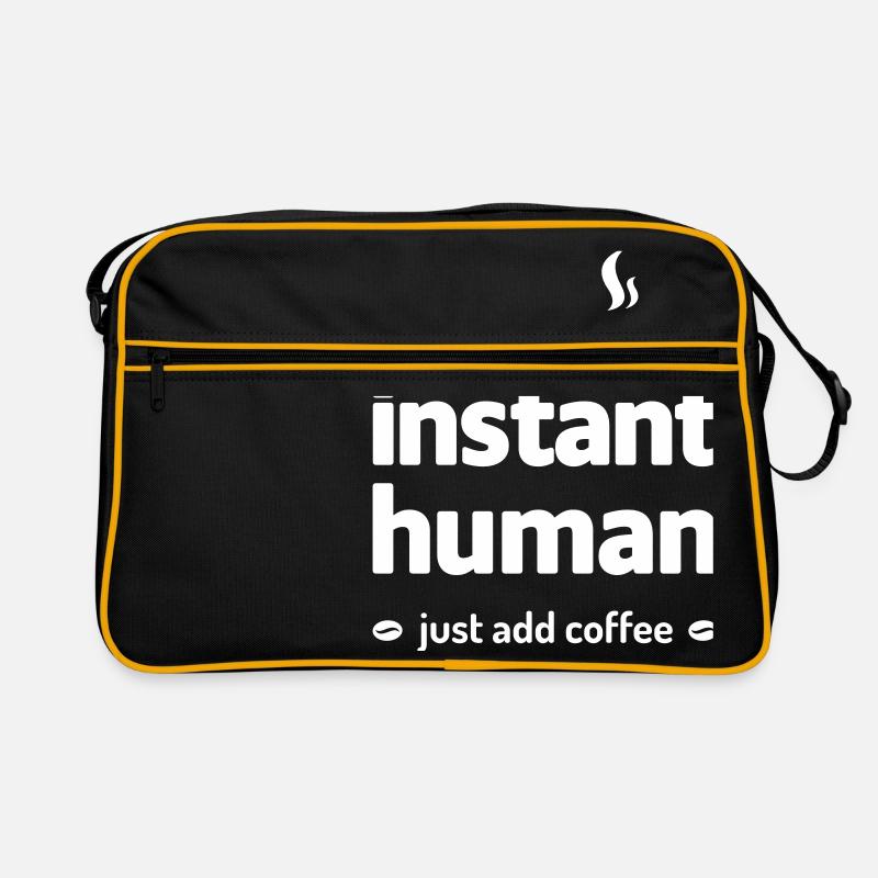 instant human just add coffee Kaffee Koffein - Retro Tasche - Schwarz/Gold