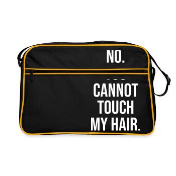 No you cannot touch my hair - Sac Retro - noir/or - Devant