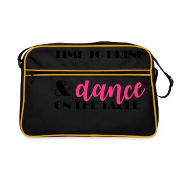 Time to drink and dance on the table - Retro Bag - black/gold - Front