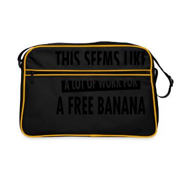 This Seems Like A Lot Of Work For A Free Banana - Retro Bag - black/gold - Front