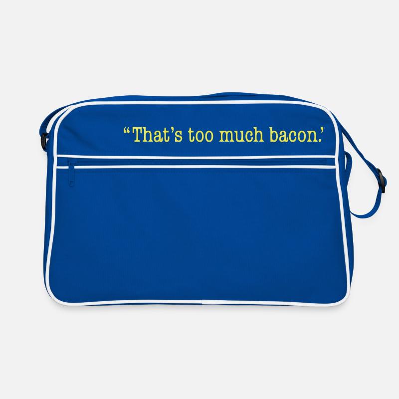 That's too much bacon Sac Retro