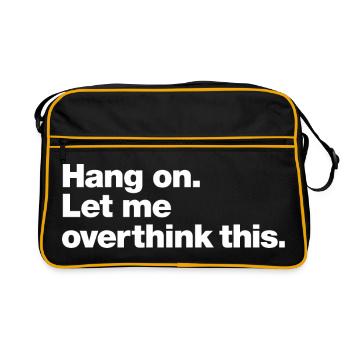 Hang On: Overthink This - Sac Retro - noir/or - Devant