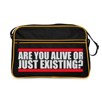 Are You Alive Or Just Existing Thoughtful Saying - Retro Bag - black/gold - Front