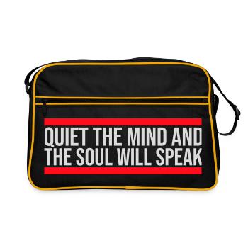 Quiet The Mind And The Soul Will Speak Ruhe Spruch - Retro Bag - black/gold - Front