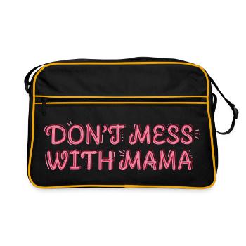 Selbstbewusste Mama – Don’t Mess with Mama - Retro Tasche - Schwarz/Gold - Vorne