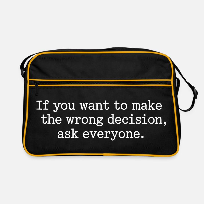 Want To Make Wrong Decision Ask Everyone Mindset Retro Bag