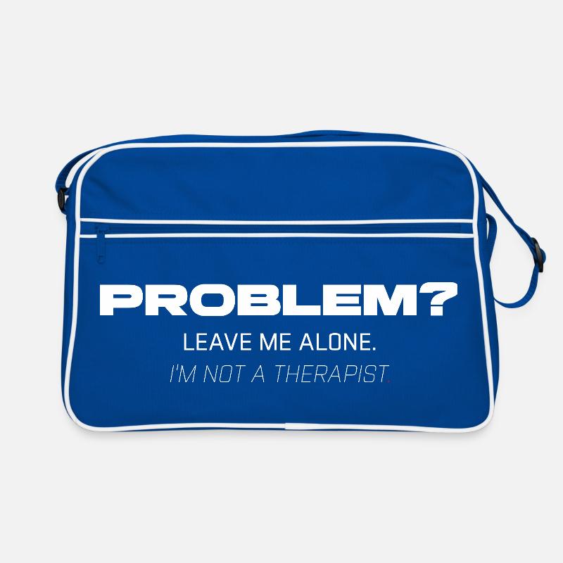 Problem? Leave Me Alone – Not Your Therapist Retro Bag