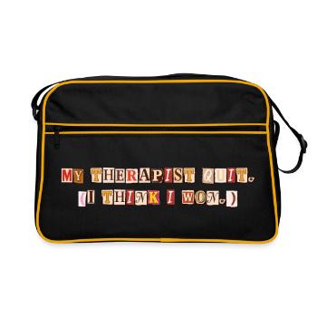 My Therapist Quit I Think I Won Saying - Retro Bag - black/gold - Front