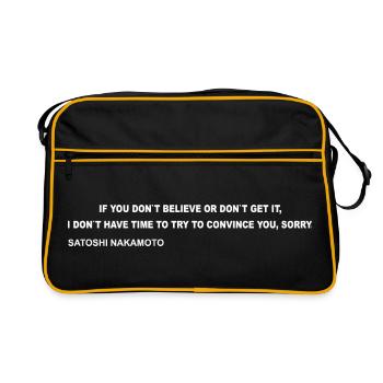Satoshi Nakamoto – I Don't Have Time to Convince Y - Retro Bag - black/gold - Front