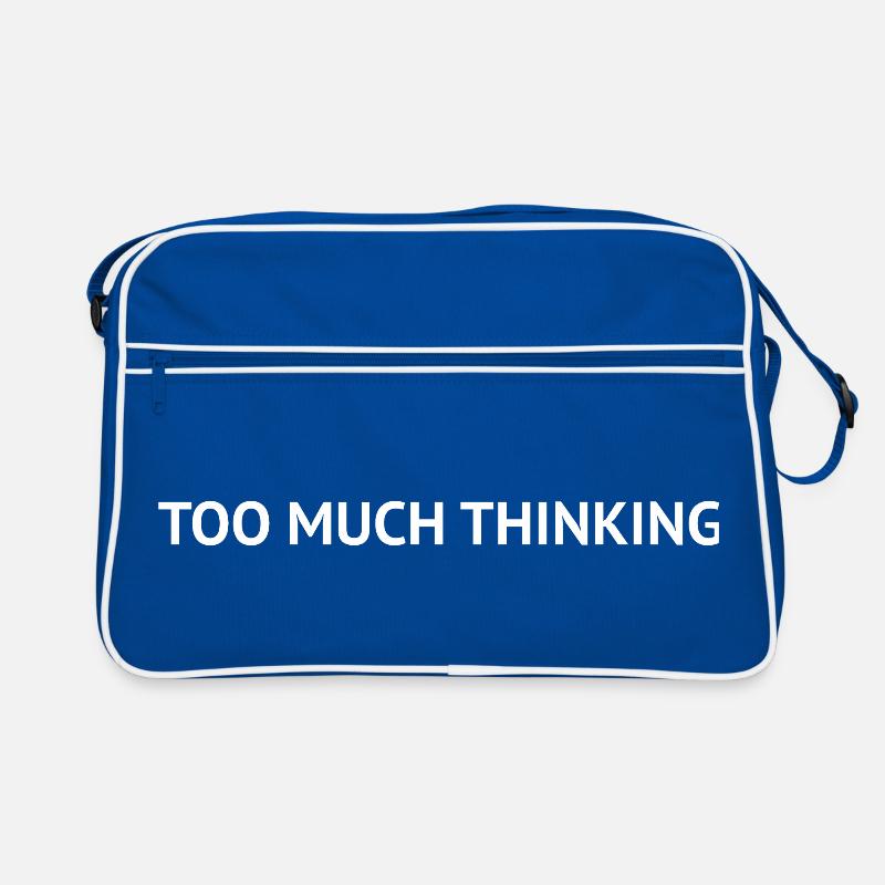 Too Much Thinking – Overthinking Text Design Retro Bag