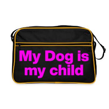MY DOG IS MY CHILD! DOG LOVE DOG PARENTS LOVE - Retro Bag - black/gold - Front