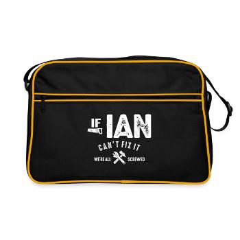 Mens If Ian Can't Fix It We Are Screwed Funny - Retro Bag - black/gold - Front
