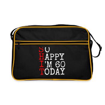 Shit so happy I'm 60 today.Gift - Retro Bag - black/gold - Front