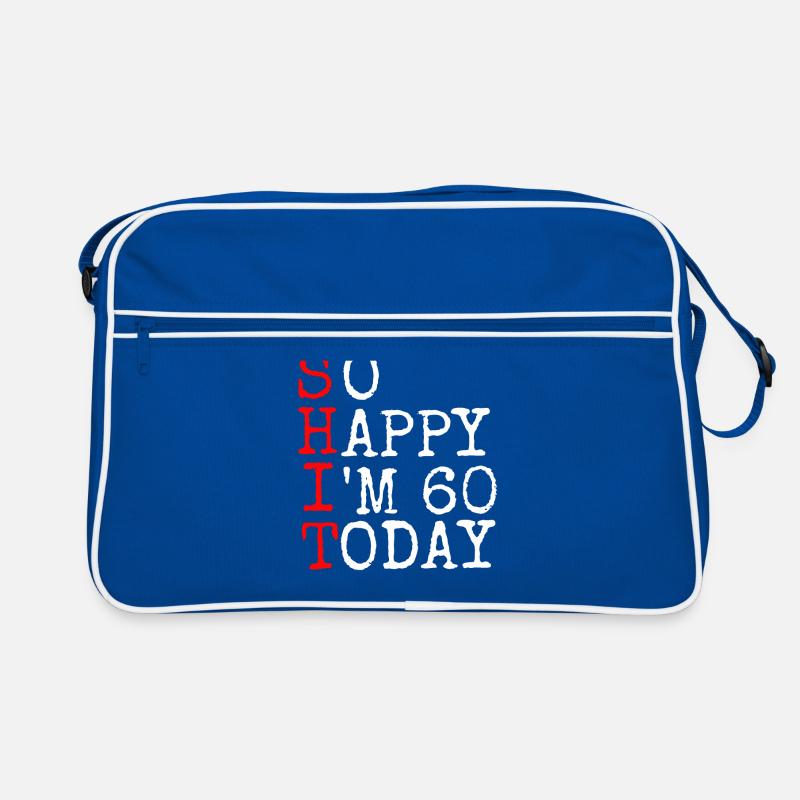 Scheiße so glücklich bin ich heute 60.Geschenk Retro Tasche