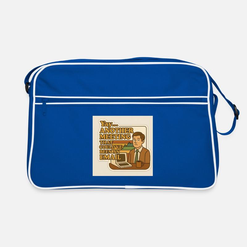 Ein Meeting, das eine E-Mail hätte sein können Retro Tasche