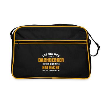 Ich bin der Dachdecker - einer von uns hat Recht - Retro Tasche - Schwarz/Gold - Vorne