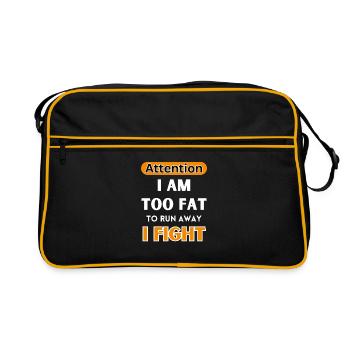 Careful, I'm too fat to run away, I'm fighting - Retro Bag - black/gold - Front