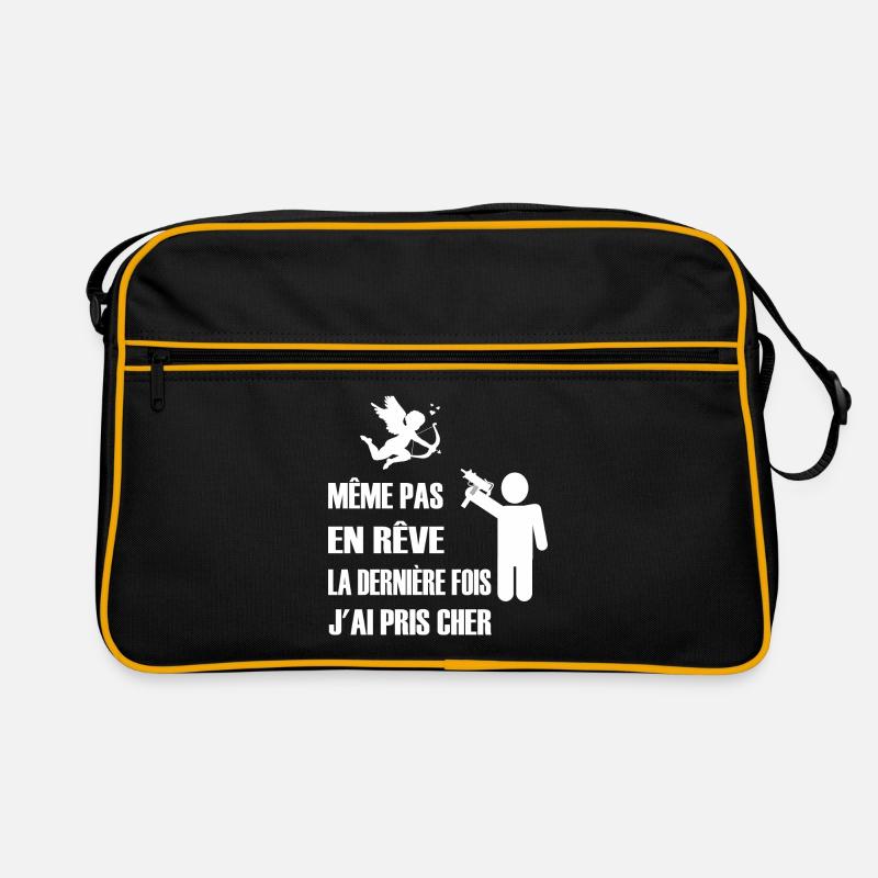 Même pas en rêve la dernière fois j'ai pris cher Sac Retro