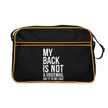 my back Is not a voicemail say It to me face - Retro Bag - black/gold - Front