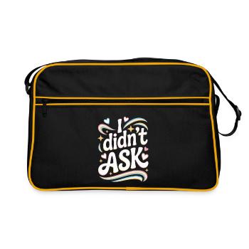 I Didn't Ask Ich Habe Nicht Gefragt Anti Smalltalk - Retro Tasche - Schwarz/Gold - Vorne