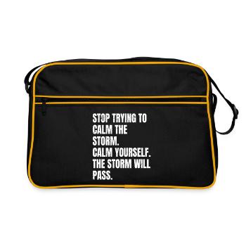 stop trying to calm the storm calm yourself the - Retro Bag - black/gold - Front