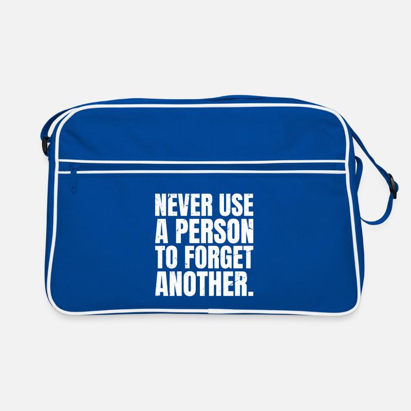 never use a person to forget another Sac Retro
