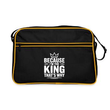 Because I'm the King That's Why - Retro Bag - black/gold - Front