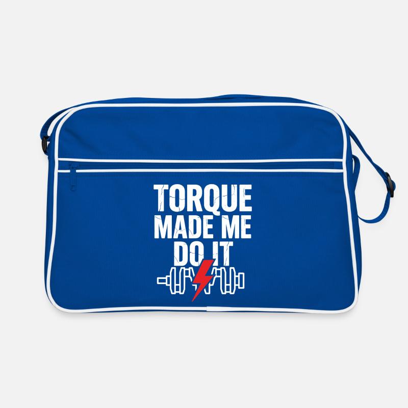 TORQUE MADE ME DO IT Strength Training Saying Retro Bag