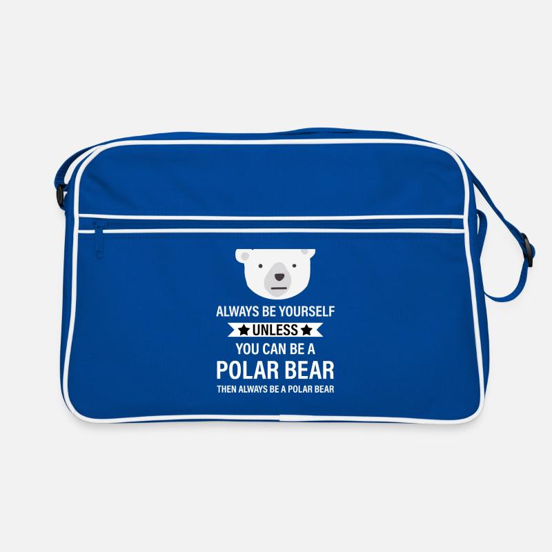 Sei immer du selbst, es sei denn, du kannst ein Eisbär sein Retro Tasche