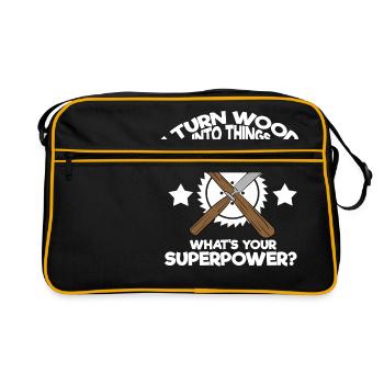 I Turn Wood Into Things What's Your Superpower - Retro Tasche - Schwarz/Gold - Vorne