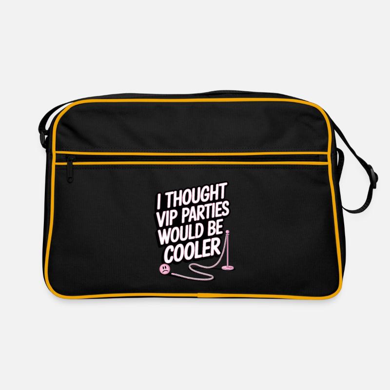 I Thought VIP Parties Would Be Cooler Ironie VIP Retro Tasche