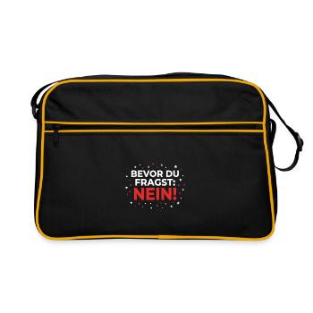 Bevor du fragst: Nein! - Retro Tasche - Schwarz/Gold - Vorne
