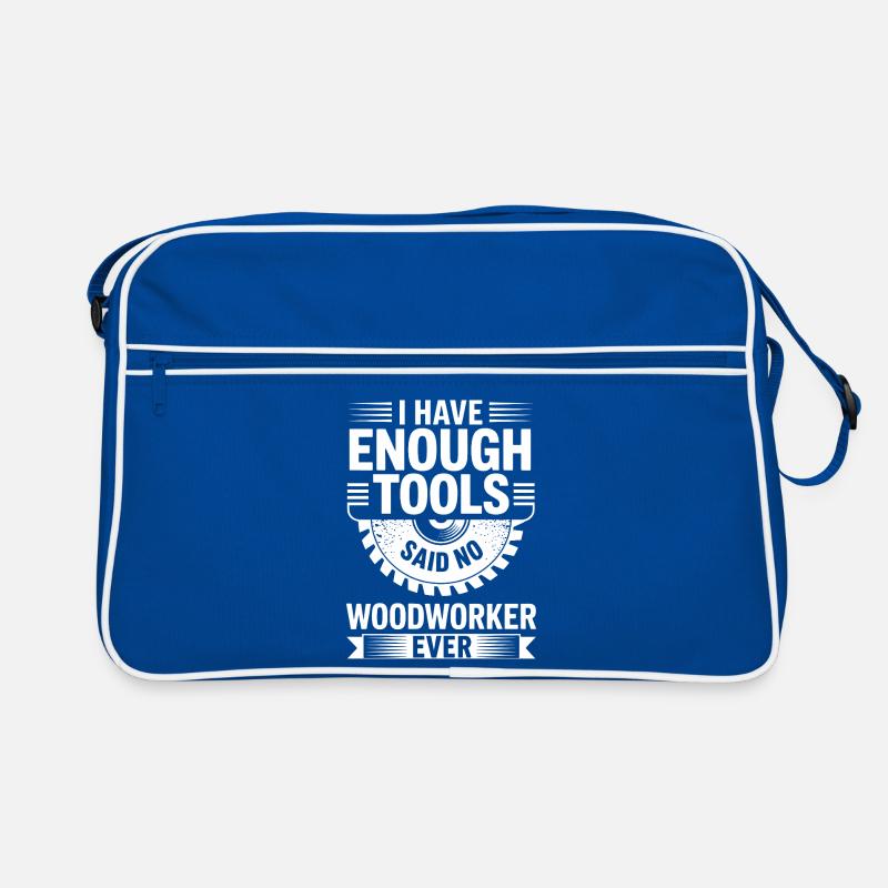 Never Enough Tools Woodworker Joke Retro Bag