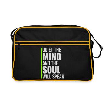 Quiet The Mind And The Soul Will Speak Ruhe Spruch - Retro Bag - black/gold - Front
