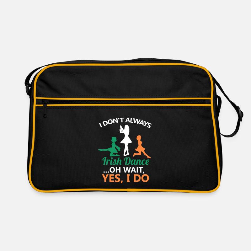 I Don't Always Irish Dance Dancing Ireland Dancer Retro Bag