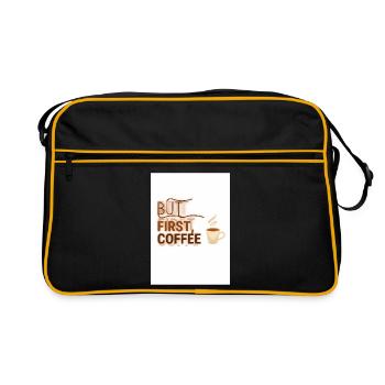 But First, Coffee Spruch Design - Retro Tasche - Schwarz/Gold - Vorne