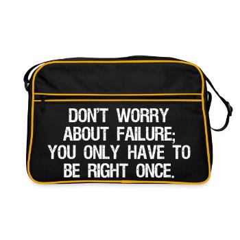 don't worry about failure you only have to be  - Sac Retro - noir/or - Devant