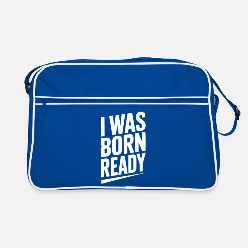Je suis né prêt Sac Retro