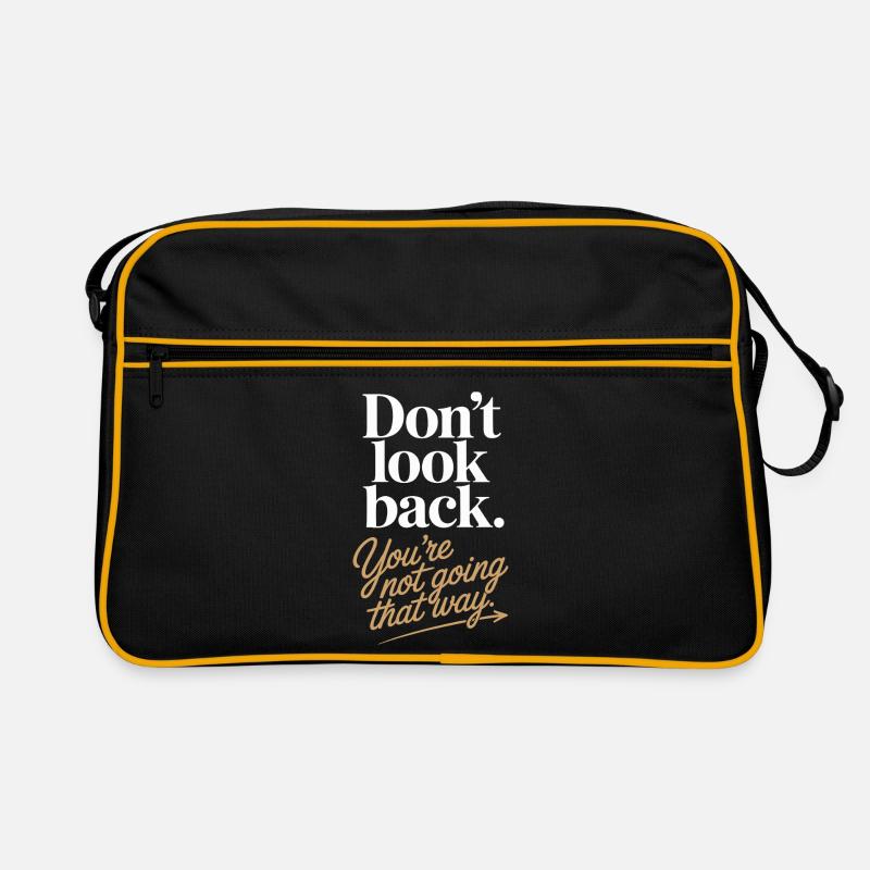 Don't Look Back You Not Going That Way Motivation - Retro Tasche - Schwarz/Gold