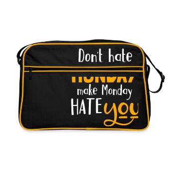 Don´t hate Monday, make Monday hate you - Retro Tasche - Schwarz/Gold - Vorne