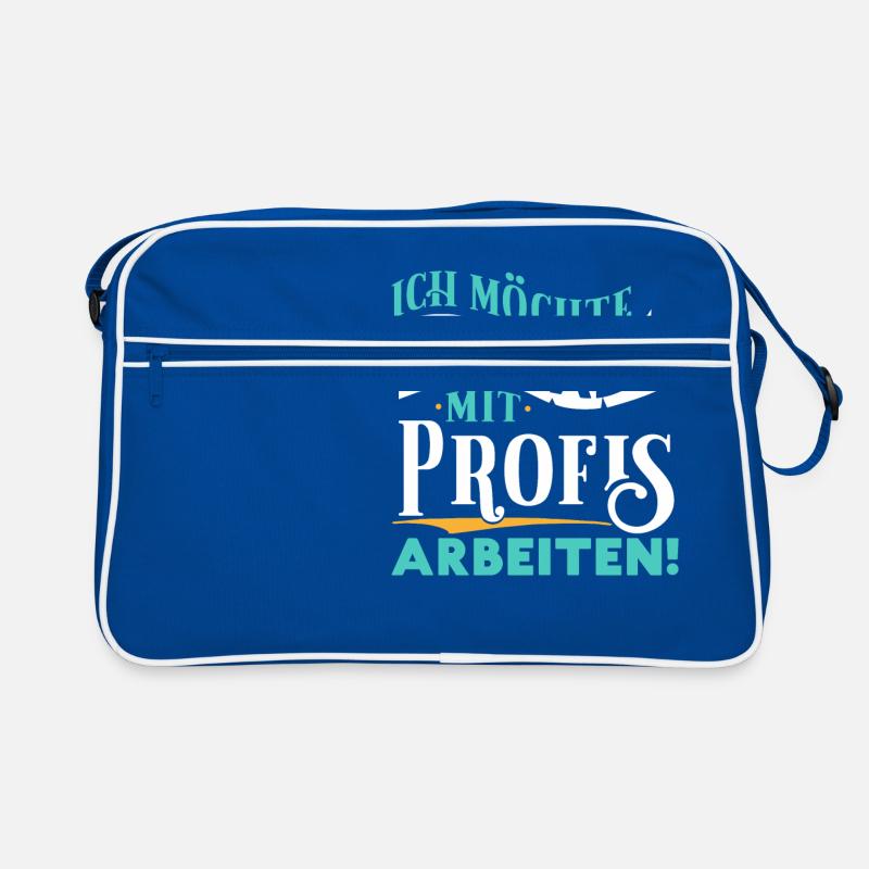 Ich möchte einmal mit Profis arbeiten - Arbeit Job Retro Tasche