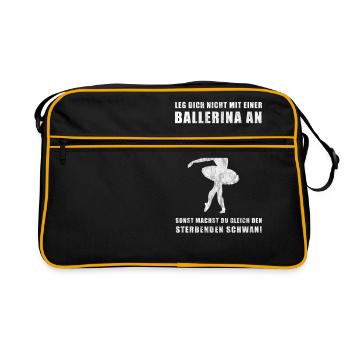 Leg dich nicht mit einer Ballerina an... Ballett - Retro Tasche - Schwarz/Gold - Vorne