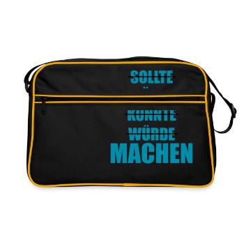 Sollte Hätte Würde - MACHEN! - Retro Tasche - Schwarz/Gold - Vorne