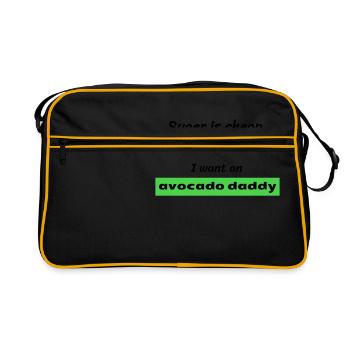I want an AVOCADO DADDY! - Retro Tasche - Schwarz/Gold - Vorne