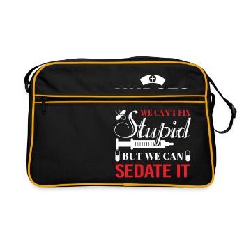 Nurses we can't fix stupid but we can sedate it - Retro Bag - black/gold - Front